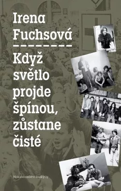 Když světlo projde špínou, zůstane čisté