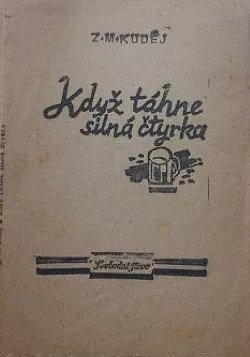 Když táhne silná čtyrka
