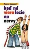 Keď mi viera lezie na nervy