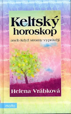 Keltský horoskop aneb Když stromy vyprávějí