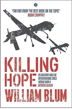 Killing Hope: US Military and CIA Interventions Since World War II