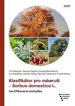 Klasifikátor pro oskeruši - Sorbus domestica L. : certifikovaná metodika