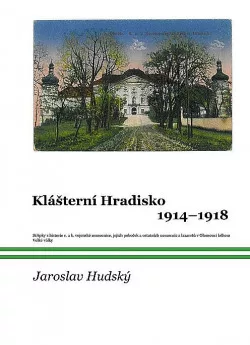Klášterní Hradisko 1914-1918