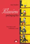 Klavírní pedagogika: první kroky na cestě ke klavírnímu umění /