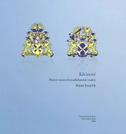 Kleinové - Historie moravské podnikatelské rodiny
