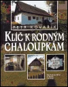 Klíč k rodným chaloupkám