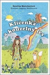 Klíčenka a kouzelný les