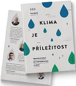 Klima je příležitost: Opravdová řešení pro naši budoucnost na Zemi