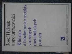 Klinické a biochemické aspekty vrozených metabolických poruch