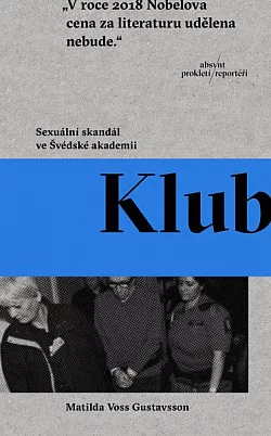 Klub: Sexuální skandál ve Švédské akademii
