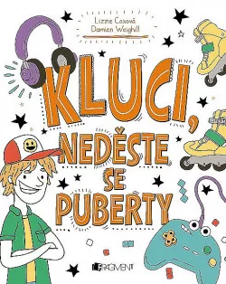 Kluci, neděste se puberty