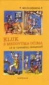 Kluk s medovýma očima