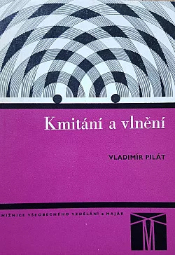 Kmitání a vlnění