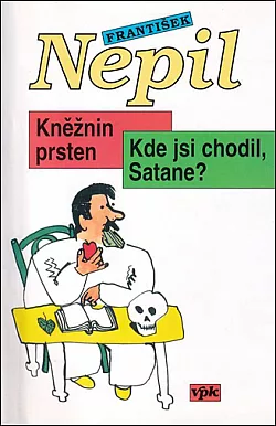 Kněžnin prsten / Kde jsi chodil, Satane?