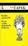 Kniha apokryfů / Život a dílo skladatele Foltýna