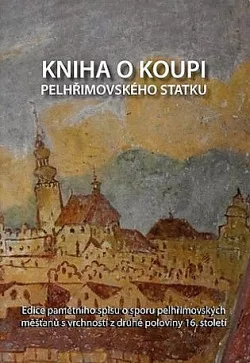 Kniha o koupi pelhřimovského statku