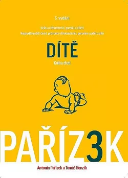 Kniha o těhotenství, porodu a dítěti: Dítě (kniha třetí)