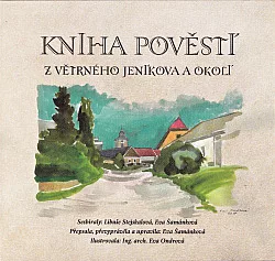 Kniha pověstí z Větrného Jeníkova a okolí