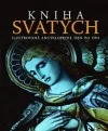 Kniha svatých : ilustrovaná encyklopedie - den po dni