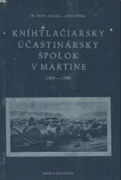 Kníhtlačiarsky účastinársky spolok v Martine 1869-1949