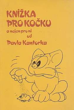 Knížka pro kočku a nejen pro ni od Pavla Kantorka
