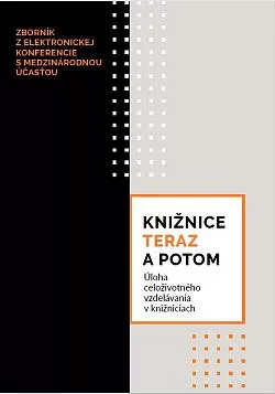 Knižnice teraz a potom: Úloha celoživotného vzdelávania v knižniciach