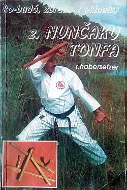 Ko-budó, zbrane z Okinawy 2: Nunčaku, Tonfa