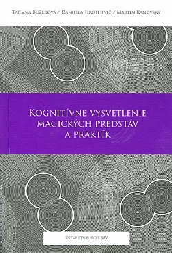 Kognitívne vysvetlenie magických predstáv a praktík
