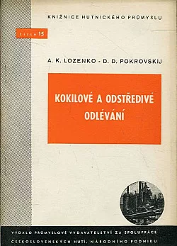 Kokilové a odstředivé odlévání