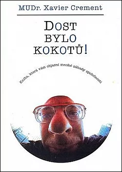 Dost bylo kokotů!