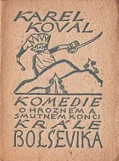 Komedie  o hrozném a smutném konci krále Bolševika