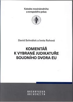 Komentář k vybrané judikatuře soudního dvora EU