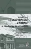 Komentář ke stavebnímu zákonu a předpisy související