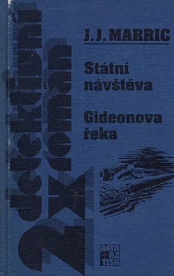 Státní návštěva / Gideonova řeka