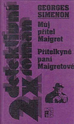 Můj přítel Maigret  / Přítelkyně paní Maigretové