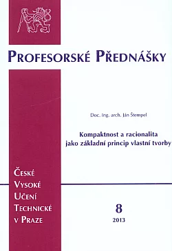 Kompaktnost a racionalita jako základní princip vlastní tvorby
