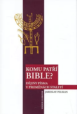 Komu patří Bible? – Dějiny Písma v proměnách staletí
