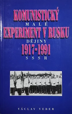 Komunistický experiment v Rusku 1917 - 1991