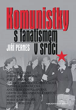 Komunistky s fanatismem v srdci
