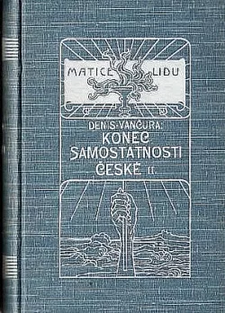 Konec samostatnosti české, díl II.