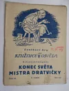 Konec světa mistra Dratvičky