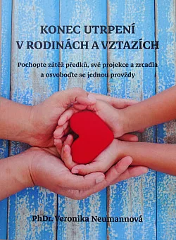 Konec utrpení v rodinách a vztazích