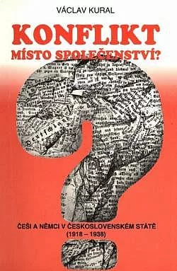Konflikt místo společenství?: Češi a Němci v československém státě (1918-1938)