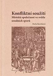 Konfliktní soužití: Městská společnost ve světle soudních sporů