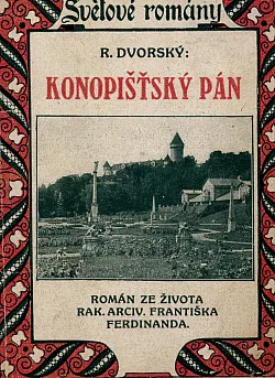 Konopišťský pán - román ze života Františka Ferdinanda z Este