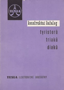Konstrukční katalog. Tyristory, triaky, diaky. 1981