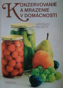 Konzervovanie a mrazenie v domácnosti