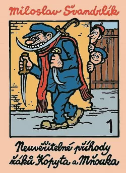 Neuvěřitelné příhody žáků Kopyta a Mňouka 1 (20 povídek)