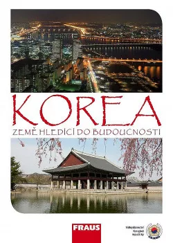 Korea, země hledící do budoucnosti