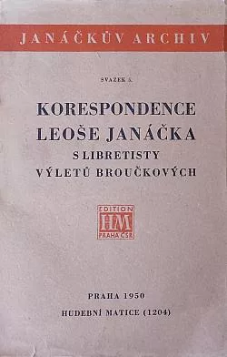 Korespondence Leoše Janáčka s libretistou výletů Broučkových